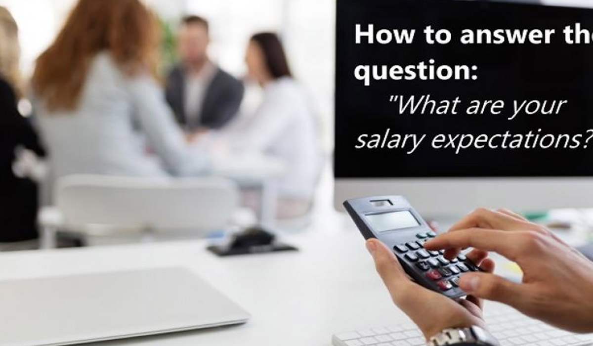 What Are Your Salary Expectations Here Are the Best Ways to Answer